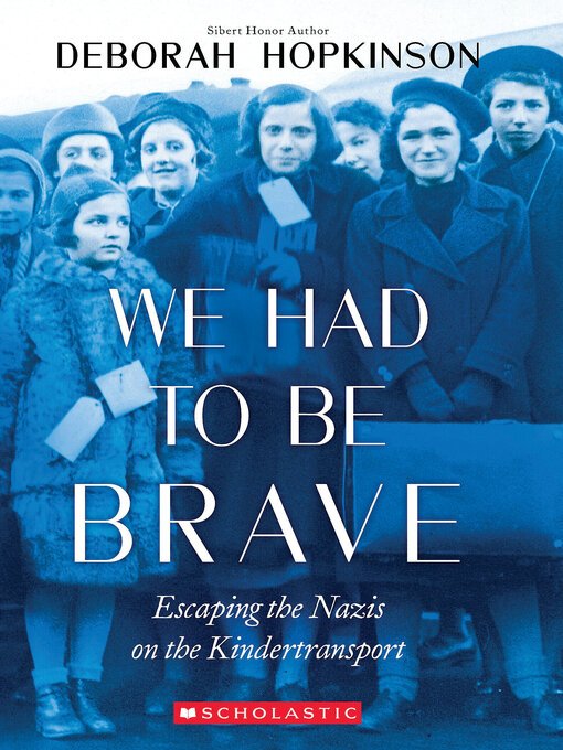 Title details for We Had to Be Brave by Deborah Hopkinson - Available